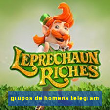 grupos de homens telegram