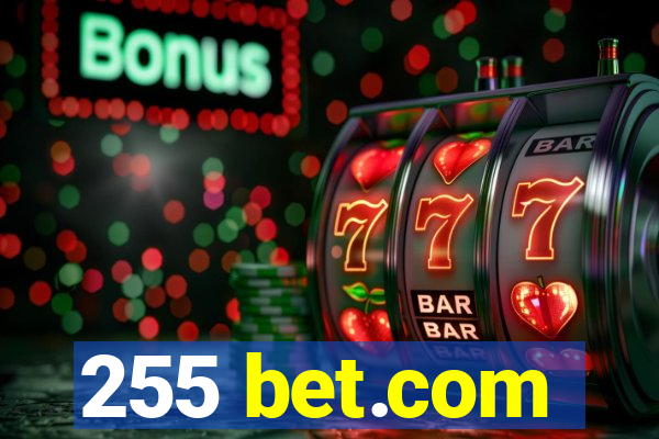 255 bet.com