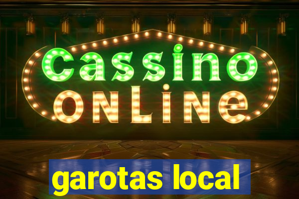 garotas local