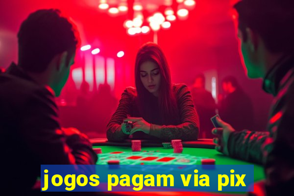 jogos pagam via pix