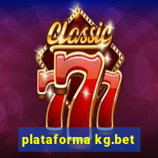 plataforma kg.bet