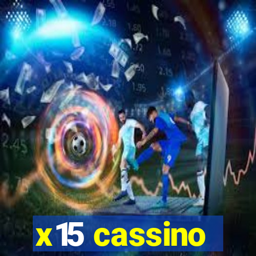 x15 cassino