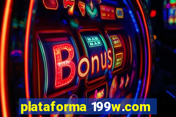 plataforma 199w.com