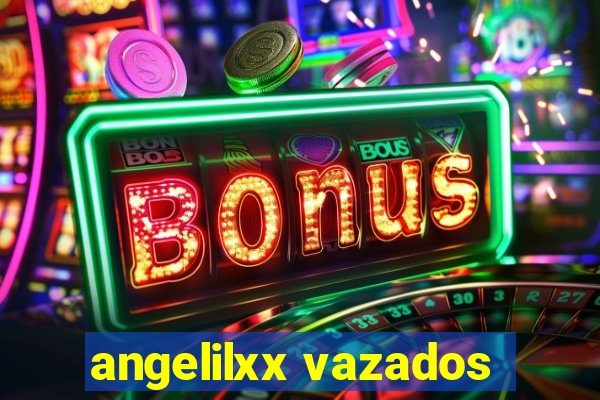 angelilxx vazados