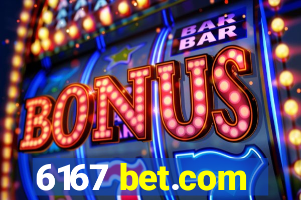 6167 bet.com