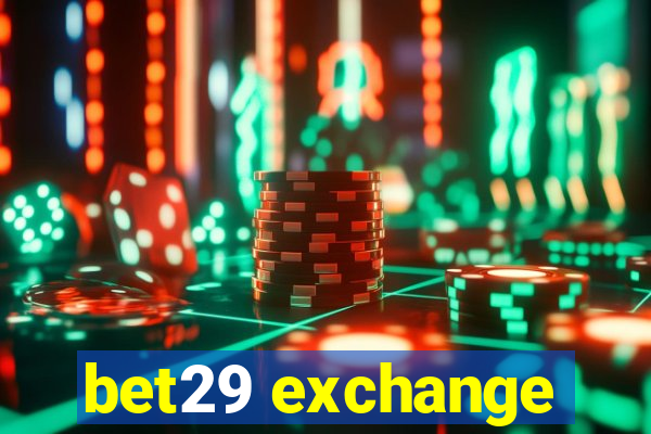 bet29 exchange