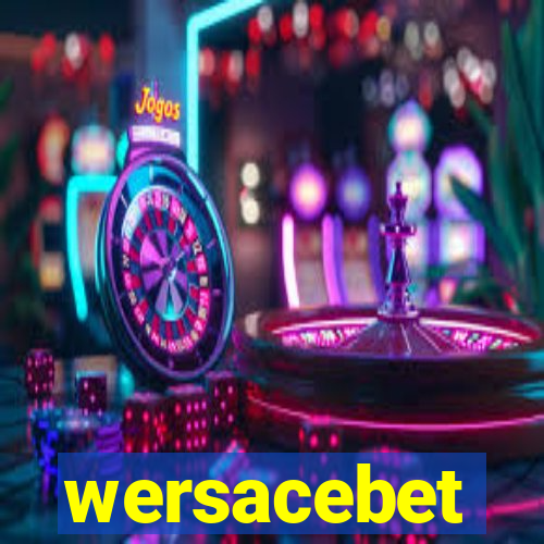 wersacebet