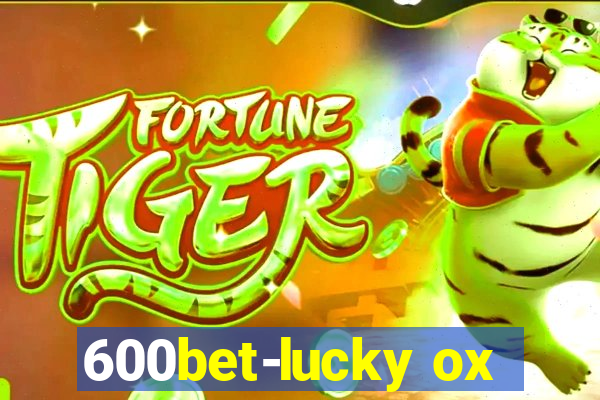 600bet-lucky ox