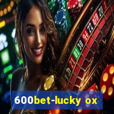 600bet-lucky ox