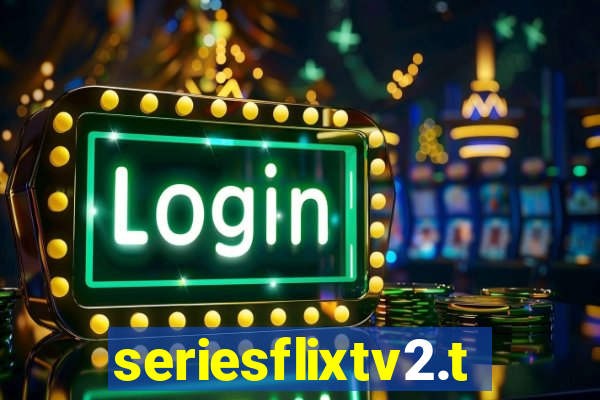 seriesflixtv2.to