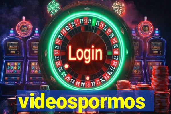 videospormos