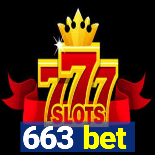 663 bet