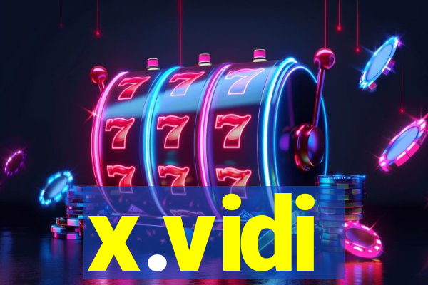 x.vidi