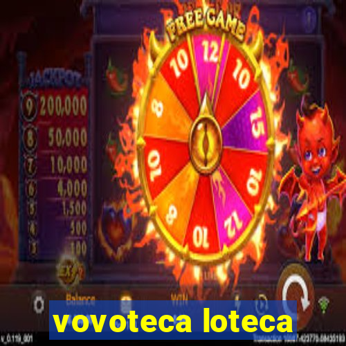 vovoteca loteca