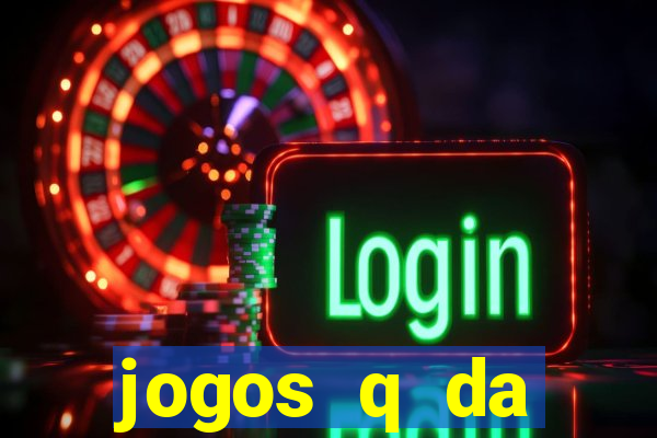 jogos q da dinheiro de verdade