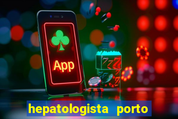 hepatologista porto alegre ipe