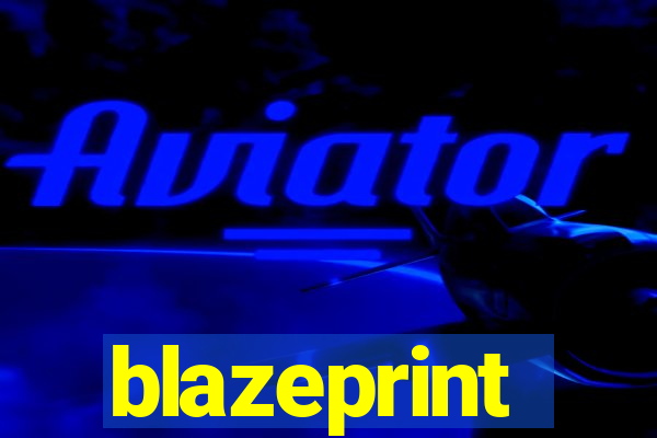 blazeprint