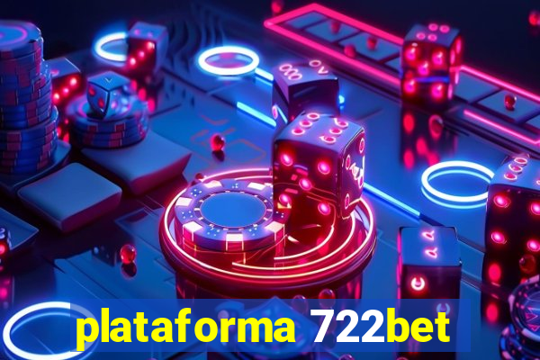 plataforma 722bet