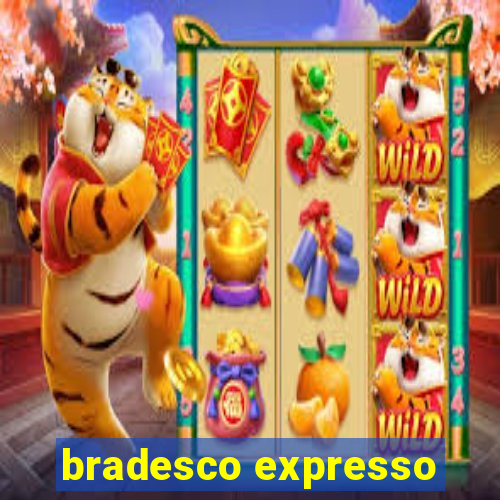 bradesco expresso