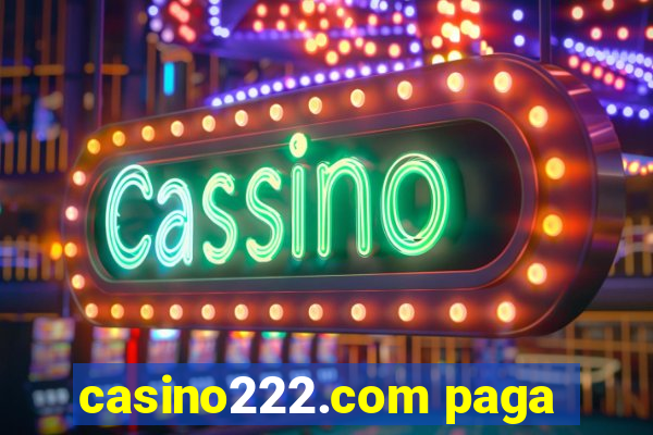 casino222.com paga