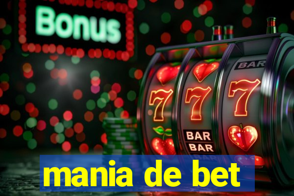 mania de bet