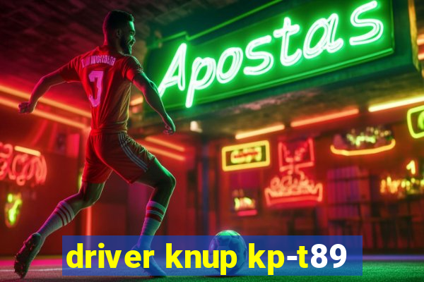 driver knup kp-t89