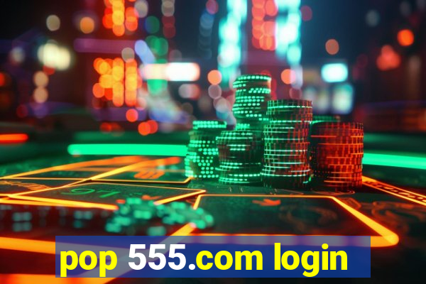 pop 555.com login