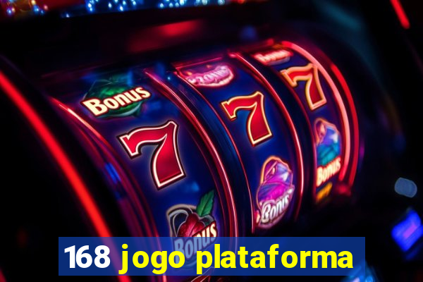 168 jogo plataforma