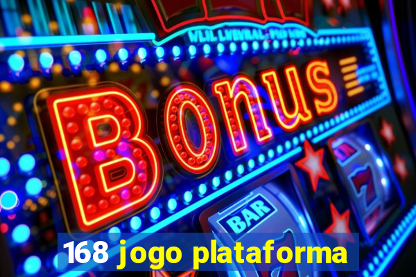 168 jogo plataforma