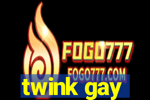 twink gay