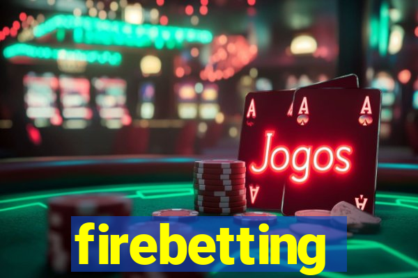 firebetting