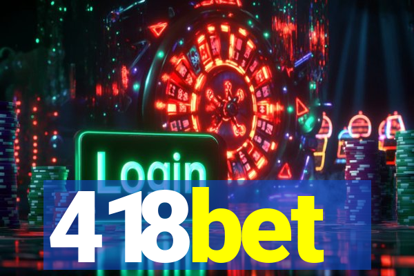 418bet