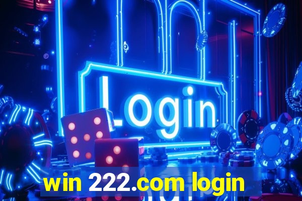 win 222.com login