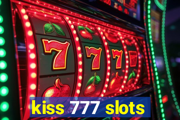 kiss 777 slots