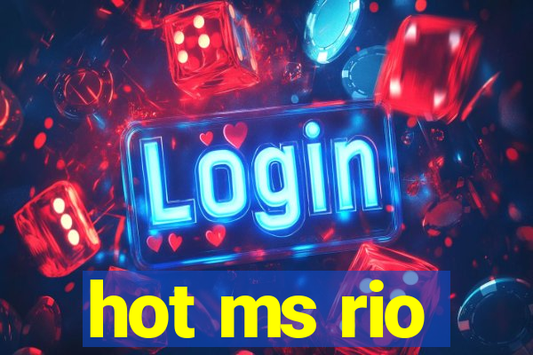 hot ms rio