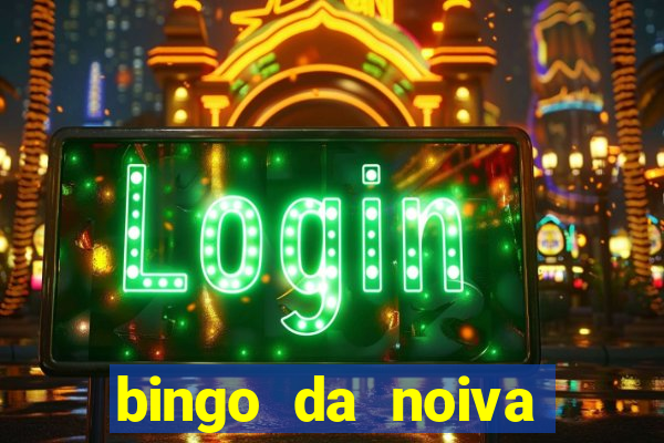 bingo da noiva para imprimir