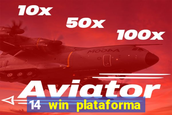 14 win plataforma de jogos