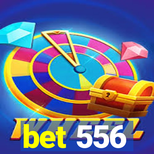 bet 556