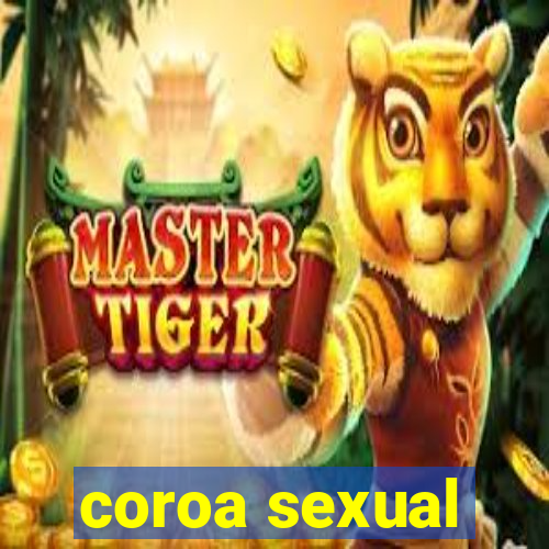 coroa sexual