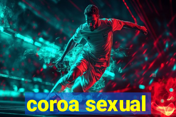 coroa sexual