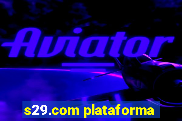 s29.com plataforma