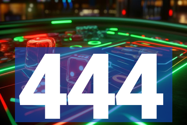 444