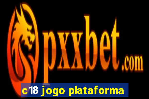 c18 jogo plataforma