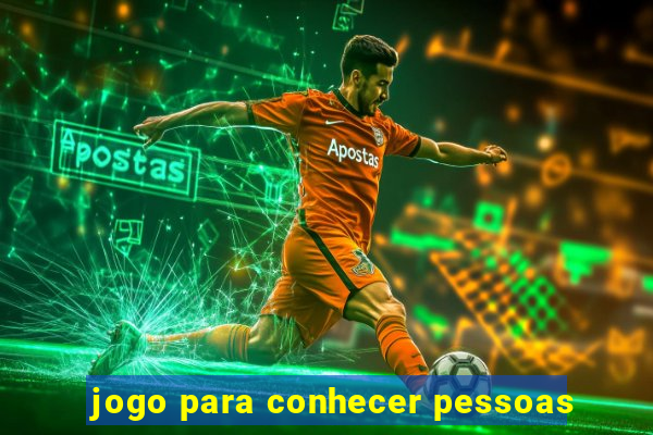 jogo para conhecer pessoas