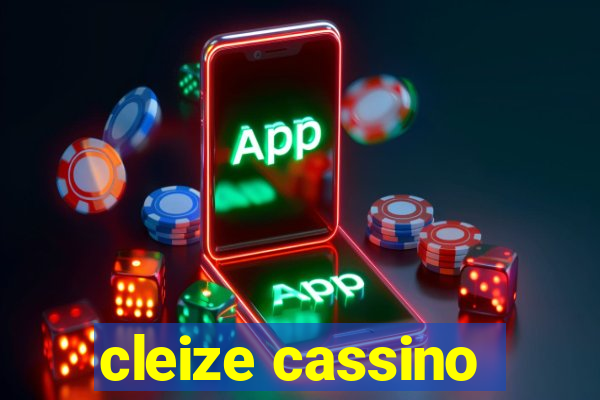 cleize cassino