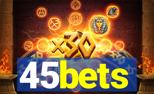 45bets