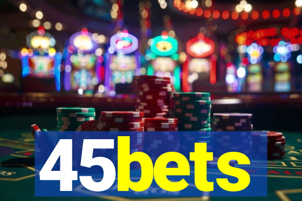 45bets