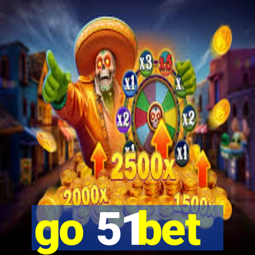 go 51bet