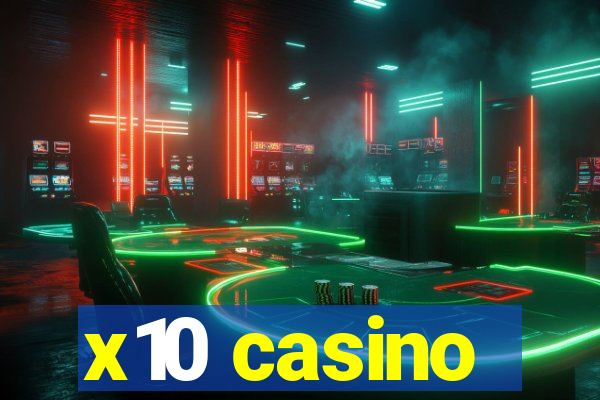 x10 casino