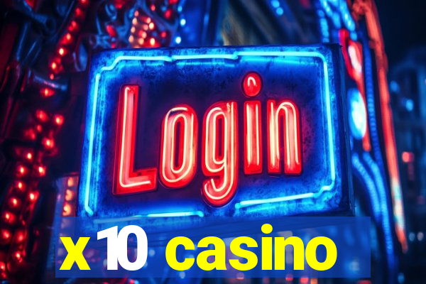 x10 casino